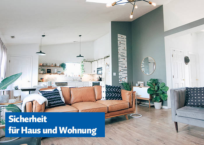 Sicherheit für Haus und Wohnung