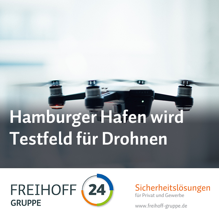 Hamburger Hafen wird Testfeld für Drohnen