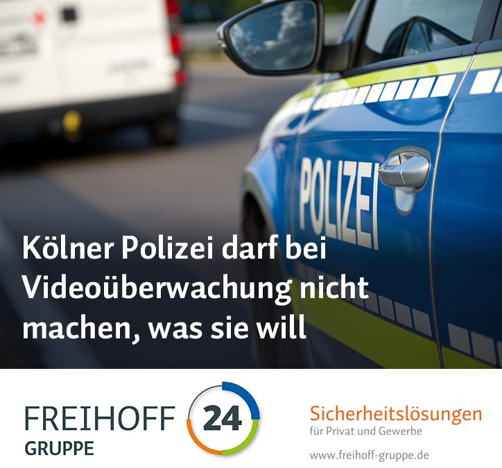 Kölner Polizei darf bei Videoüberwachung nicht machen, was sie will