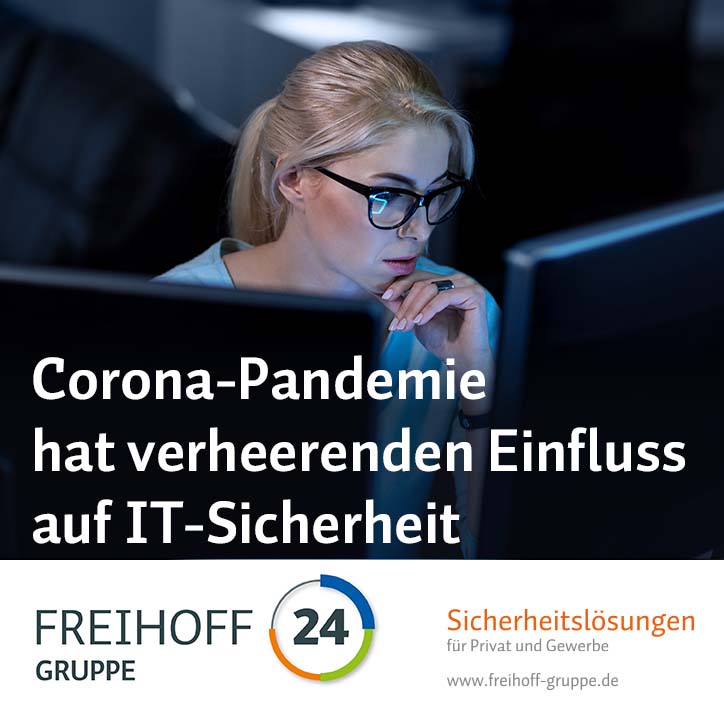 Corona-Pandemie hat verheerenden Einfluss auf IT-Sicherheit