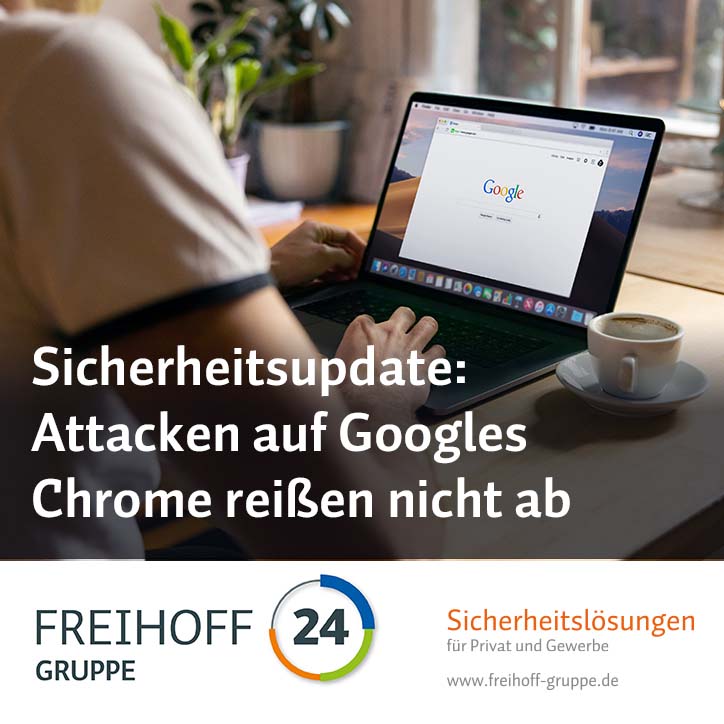 Sicherheitsupdate: Attacken auf Googles Chrome reißen nicht ab