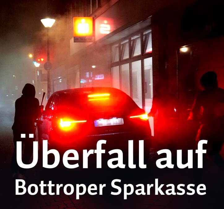 Überfall auf Bottroper Sparkasse