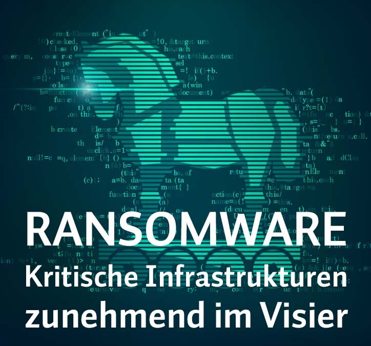 Kritische Infrastrukturen zunehmend im Visier von Ransomware-Angriffen