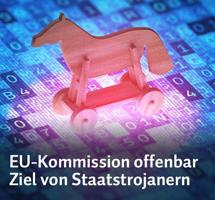 EU-Kommission offenbar Ziel von Staatstrojanern