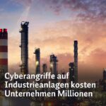 Cyberangriffe auf Industrieanlagen