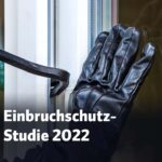 Einbruchschutz-Studie 2022