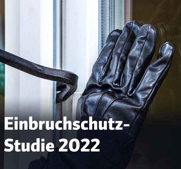 Einbruchschutz-Studie 2022